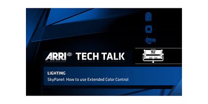 ARRI Tech Talk SkyPanel Firmware – Extended Color Control