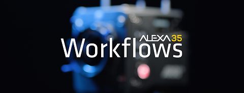 A white typeface saying "ALEXA35 Workflows" on top of an unsharp image of ALEXA 35 in front of a black background.